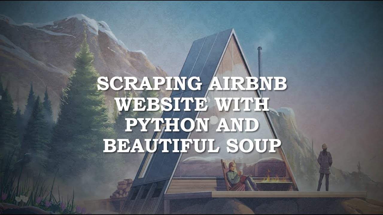 Scraping Airbnb website with Python and Beautiful Soup