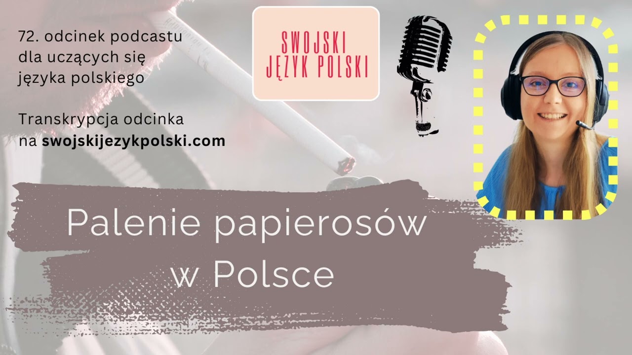 Palenie papierosów w Polsce | Smoking in Poland | Learn Polish podcast