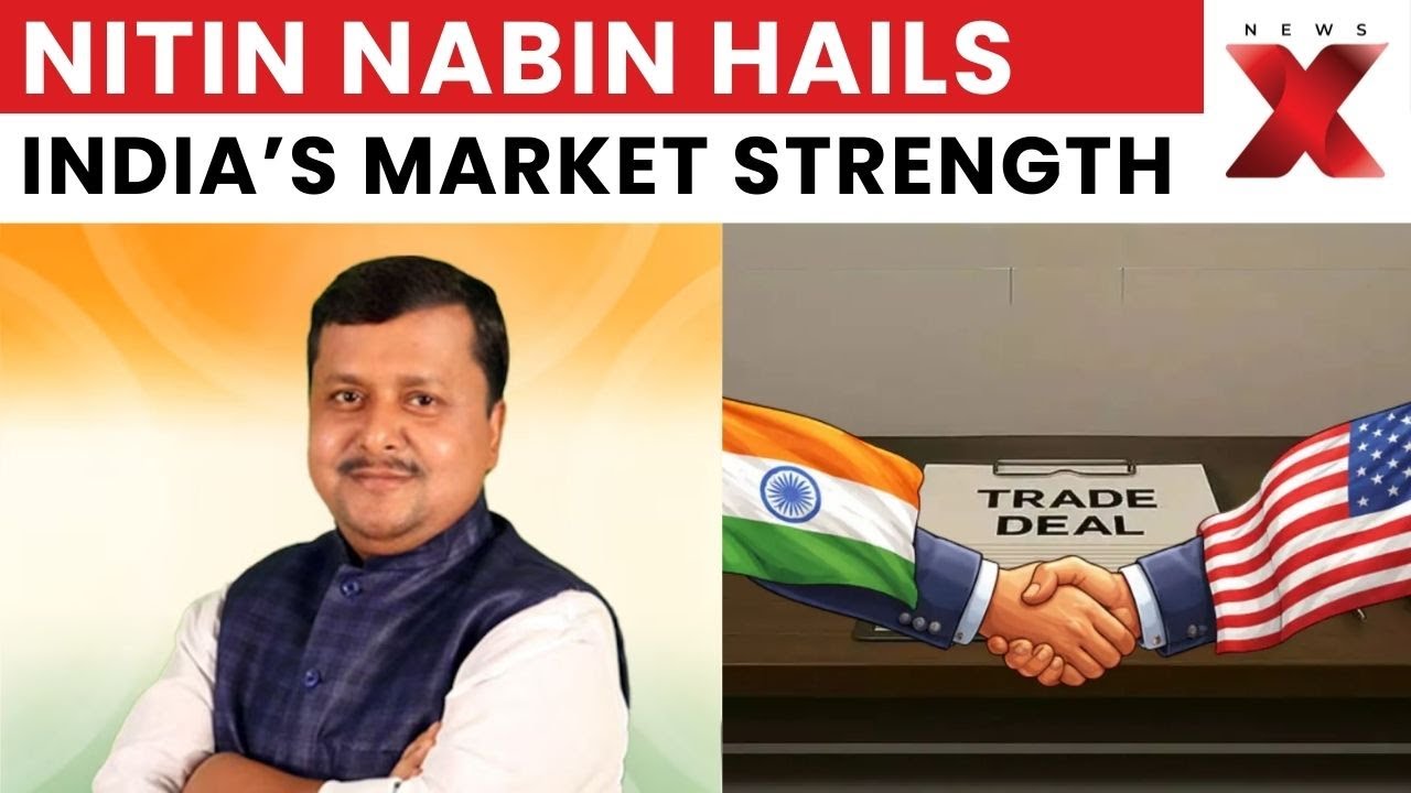 India-US Deal, EU FTA Show Global Faith in Indian Market: BJP Chief Nitin Nabin | NewsX