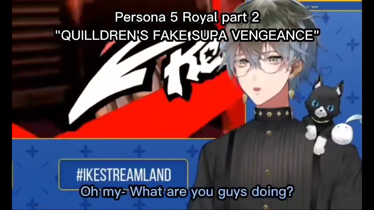 Ike Eveland VS Quilldren [ Persona 5 edition - Nijisanji EN ]