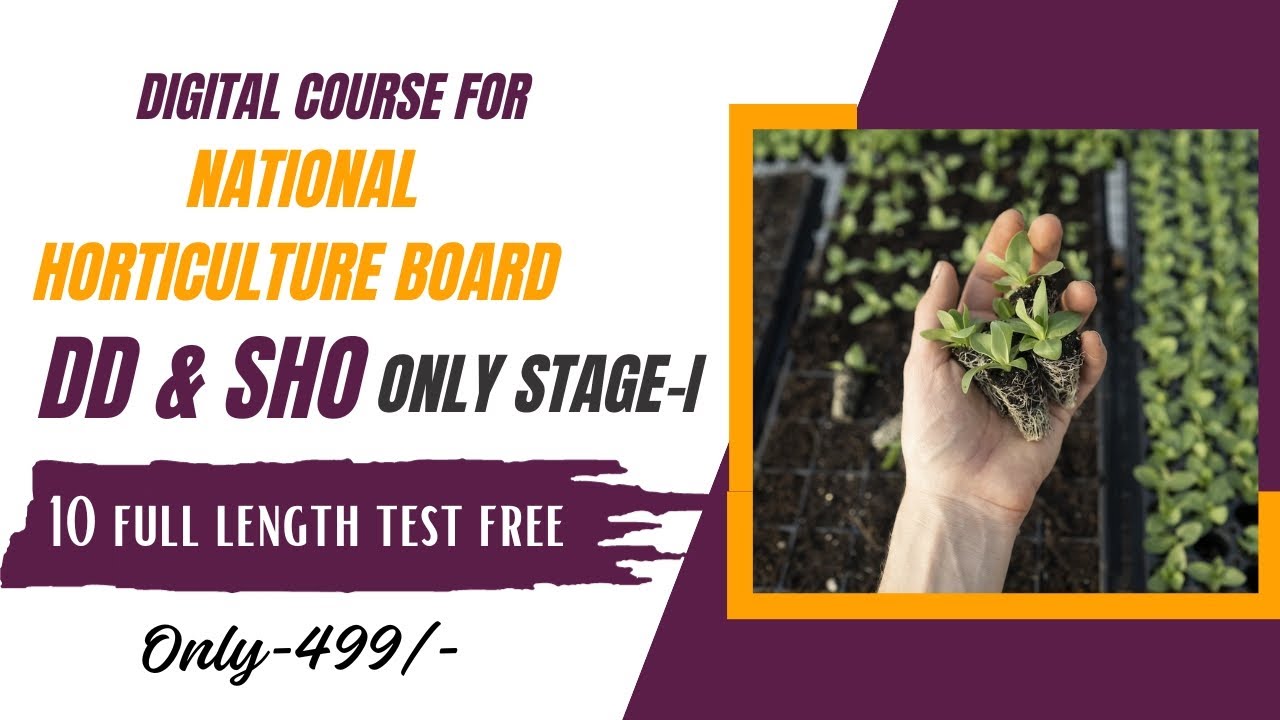 National Horticulture Board :: DD & SHO :: Digital Course :: Arvind Sharma Sir MGCI