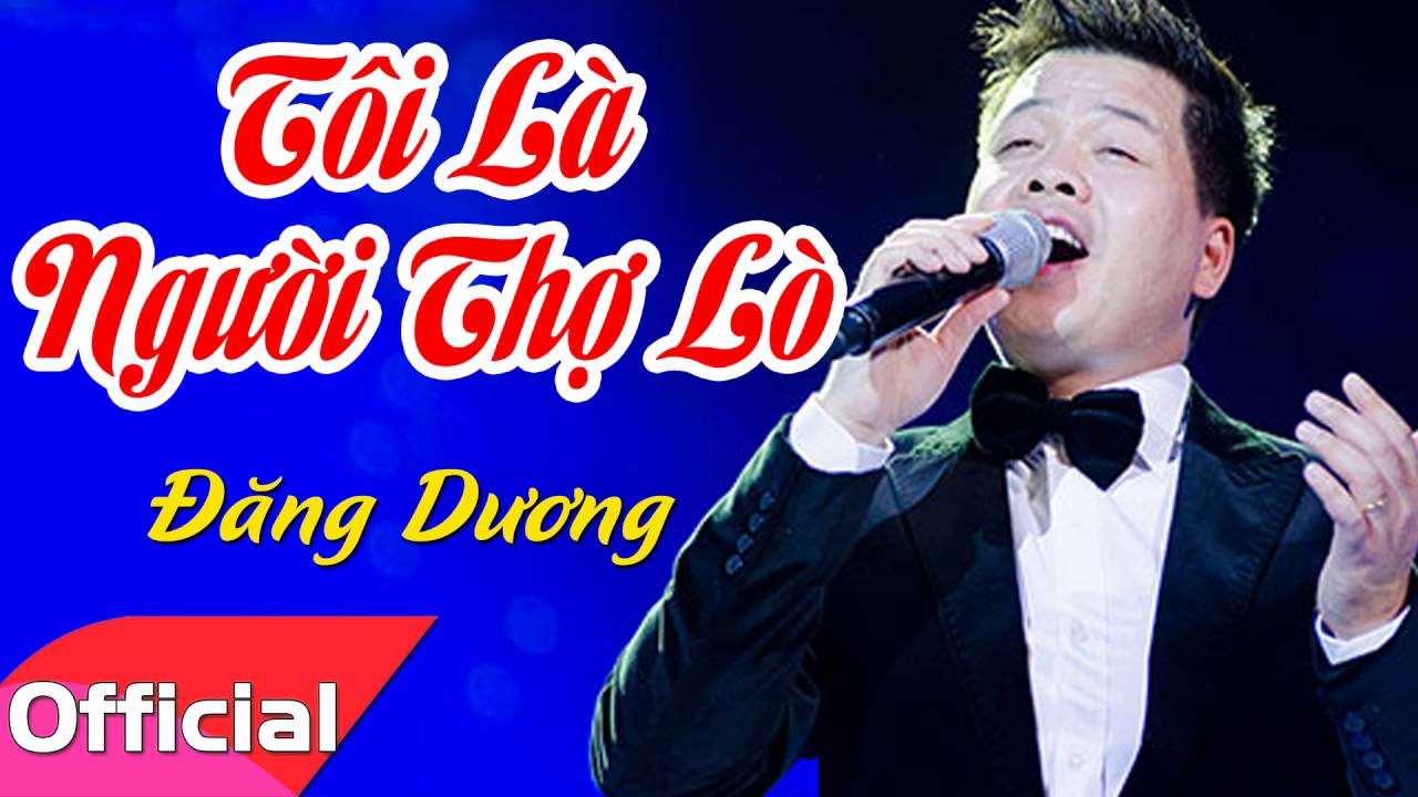 Tôi Là Người Thợ Lò - Đăng Dương [Official Audio]