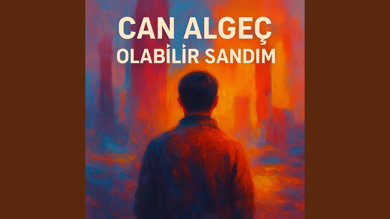 Olabilir Sandım