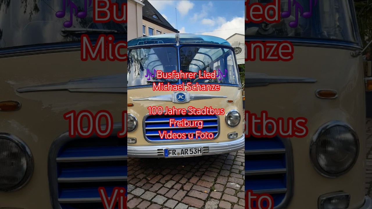 Busfahrer-Lied🎶 Michael Schanze🎵Historische Busse