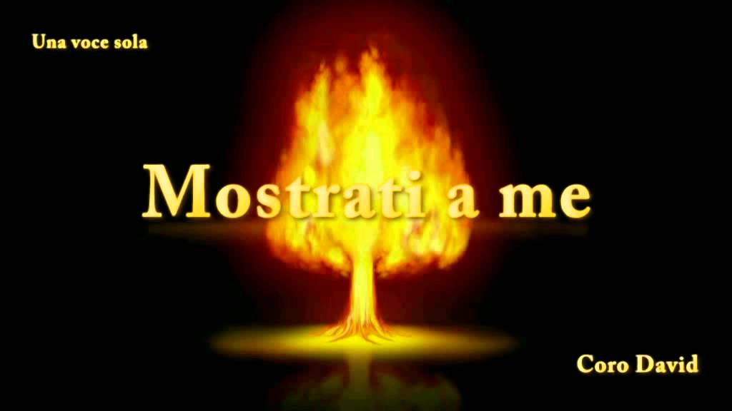 Coro David - Mostrati a me