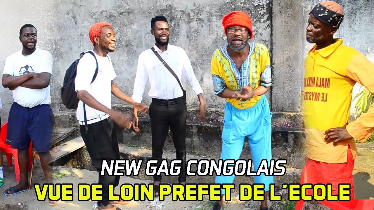 GAG CONGOLAIS 2023: VUE DE LOIN PREFET DE L'ECOLE AVEC MABIDI, MUKWATA, BALOX, COUPURE, ALOKO