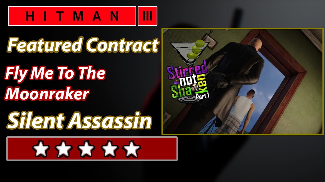 HITMAN 3 - Featured Contract - Fly Me To The Moonraker - Silent Assassin