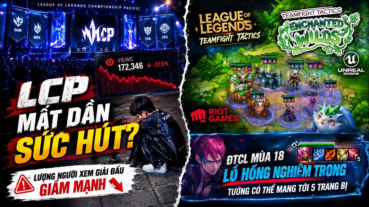Update LMHT: Khu vực LCP tiếp tục bị 