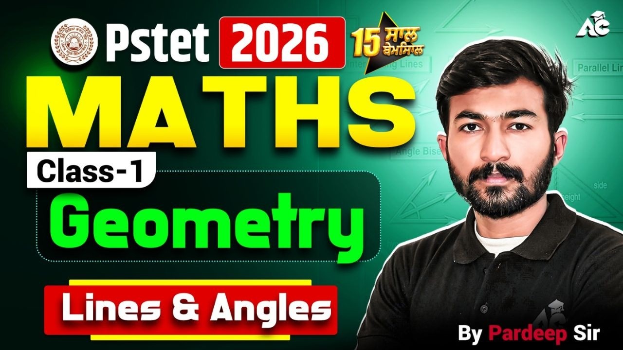 PSTET 2026 Maths | Geometry Class 1 | Lines & Angles Complete Concept By Pardeep Sir