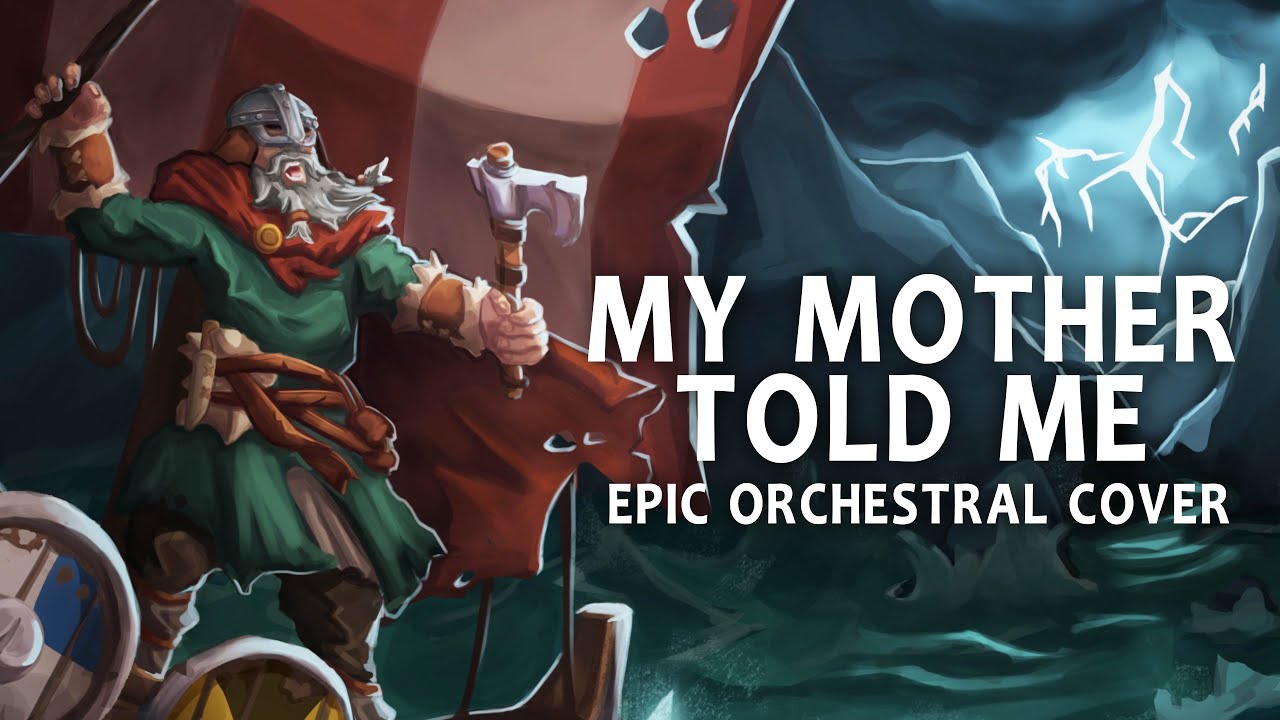 My Mother Told Me - Epic Cinematic Orchestral Cover