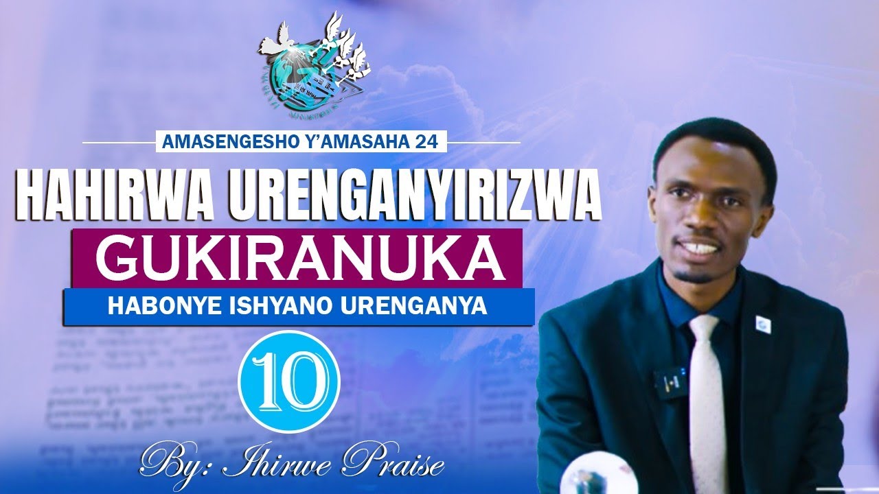 10. IHIRWE Praise: Hahirwa Urenganyirizwa Gukiranuka; Amasengesho y'amasaha 24 @2025