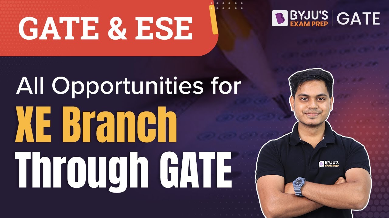 All Opportunities for Engineering Science (XE) Branch Through GATE | GATE 2024 Prep | BYJU'S GATE