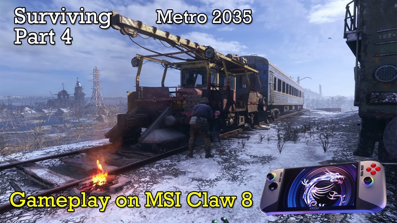 Metro 2035 Enhanced Edition | Msi Claw 8AI+ Gameplay | 60FPS | Walkthrough (Full Game) | Part 4