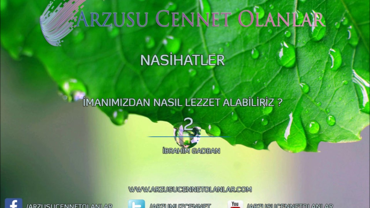 İmanımızdan Nasıl Lezzet Alabiliriz -2 ?