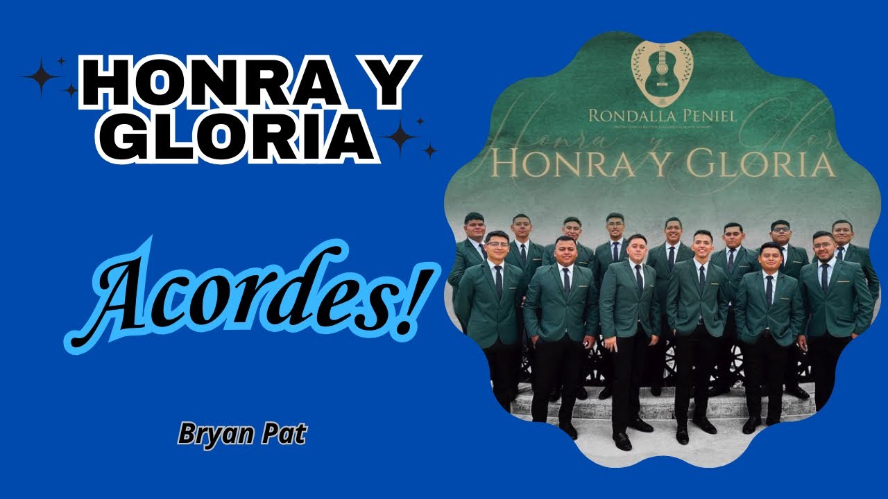Honra y gloria | RONDALLA PENIEL | ACORDES / Bryan Pat