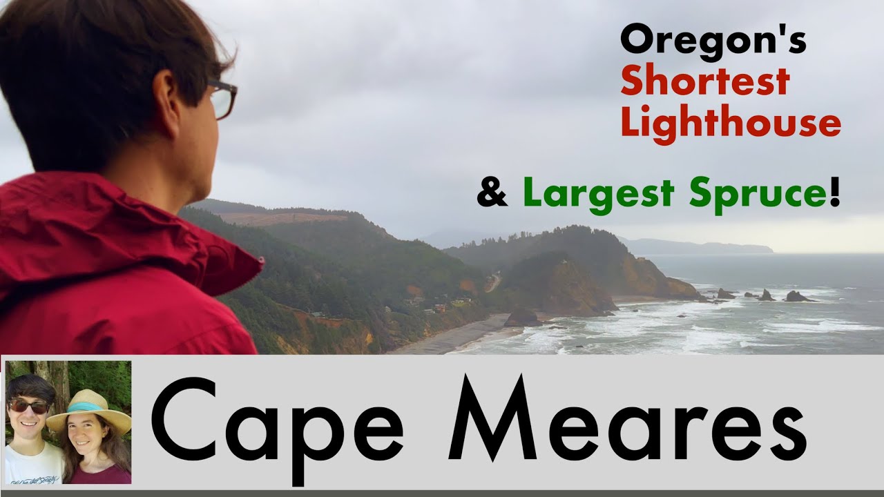 Cape Meares: Oregon&rsquo;s Shortest Lighthouse & Largest Spruce Tree