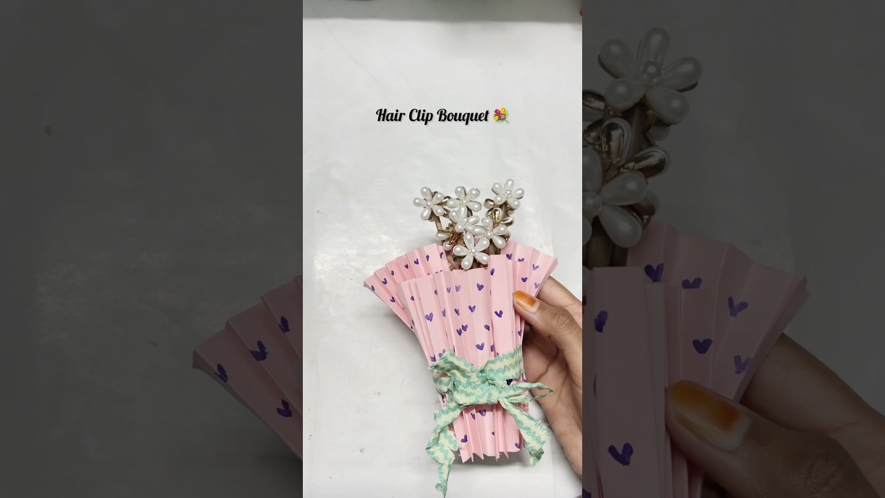 Normal Bouquet❌Hair Clip Bouquet✅ 😍|Best DIY Gift