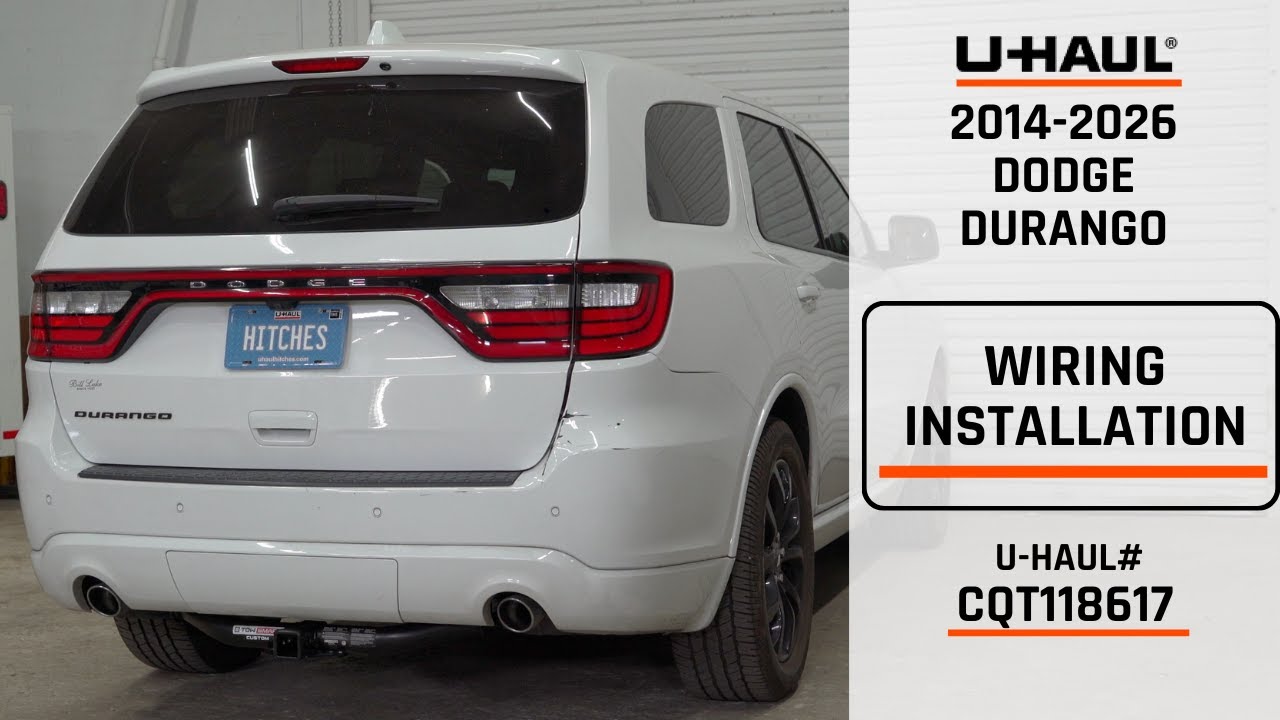2014-2026 Dodge Durango | U-Haul Trailer Wiring Installation | CQT118617