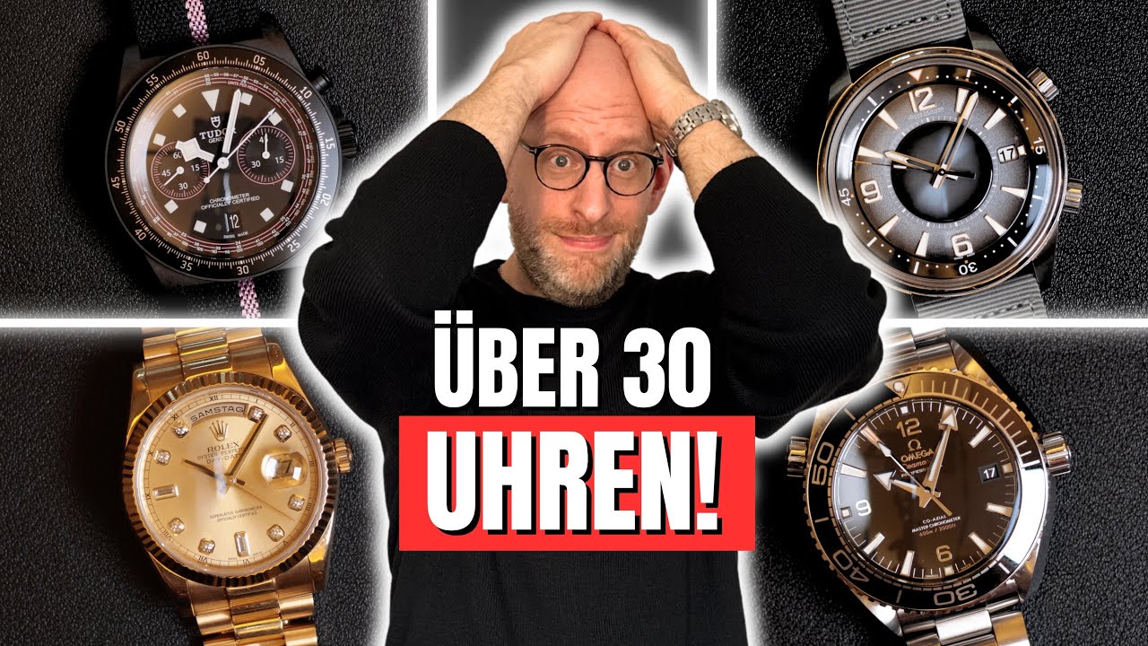 ICH KANN NICHT MEHR! Über 30 Uhren - Tudor, Omega & MEHR!