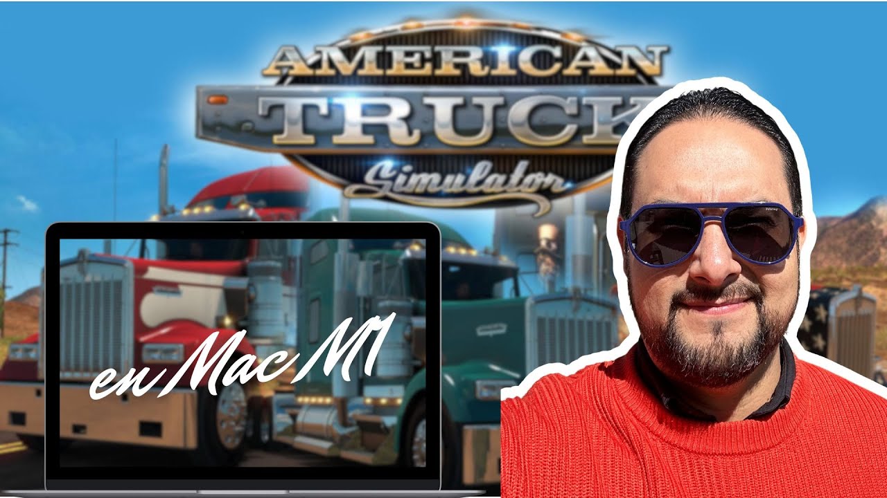 Tutorial instalación American Truck Simulator en Mac con chip M1 M2 M3 y M4