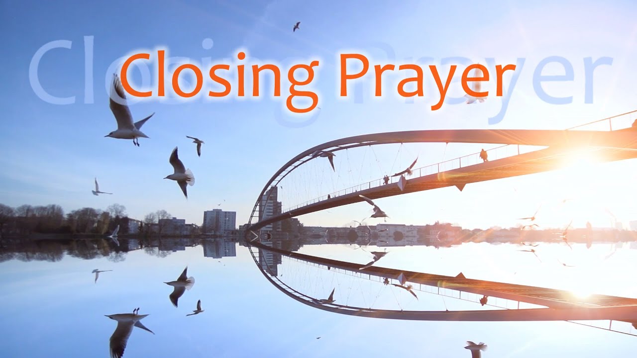 Closing Prayer - Benediction Blessing