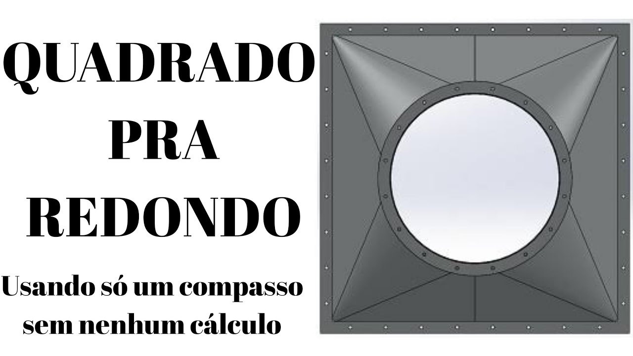 COMO TRAÇAR QUADRADO PRA REDONDO sem cálculo