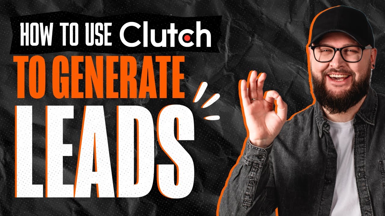 Как генерировать B2B-лиды с помощью Clutch
