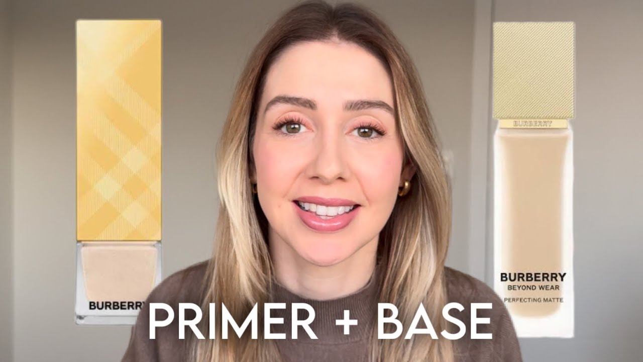 TESTEI O PRIMER E A BASE DA BURBERRY + Tutorial rápido de make leve para o dia a dia!