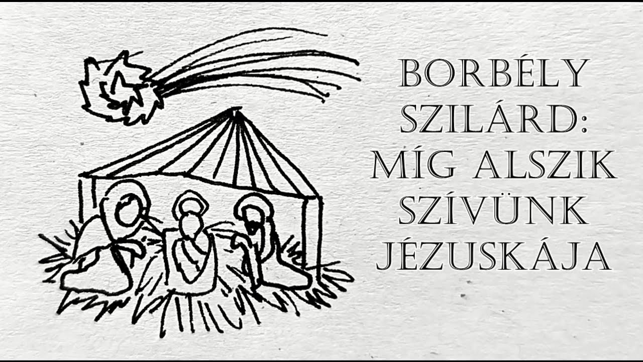 Borbély Szilárd - Míg alszik szívünk Jézuskája, hangoskönyv, Betlehemes misztérium