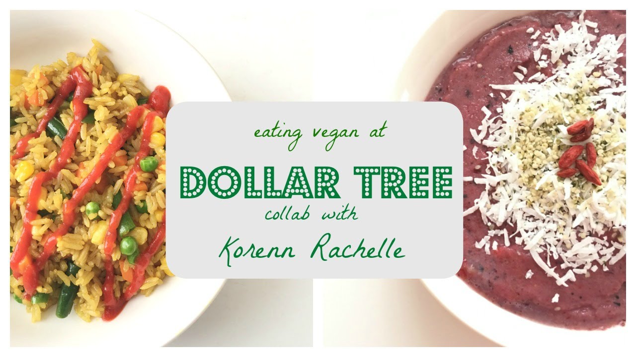 Eating Vegan at the Dollar Tree | collab with KorennRachelle | @blackberrysmom