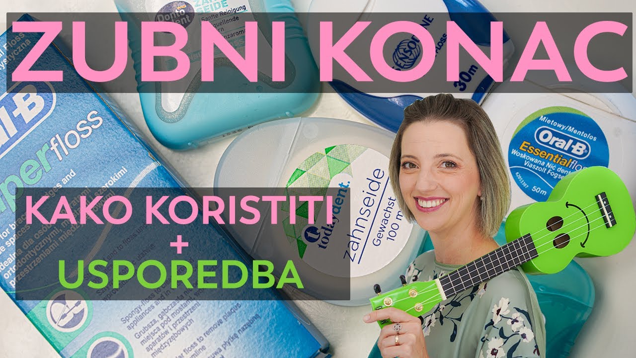 ZUBNI KONAC - vrste konaca, upute, objašnjenje, savjeti i trikovi plus mala usporedba ponude