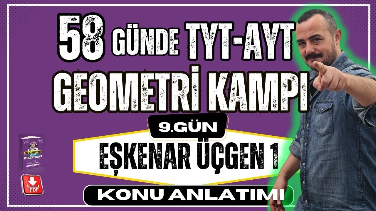 Eşkenar Üçgen 1 | 58 Günde TYT AYT Geometri Kampı | Geometri Konu Anlatımı