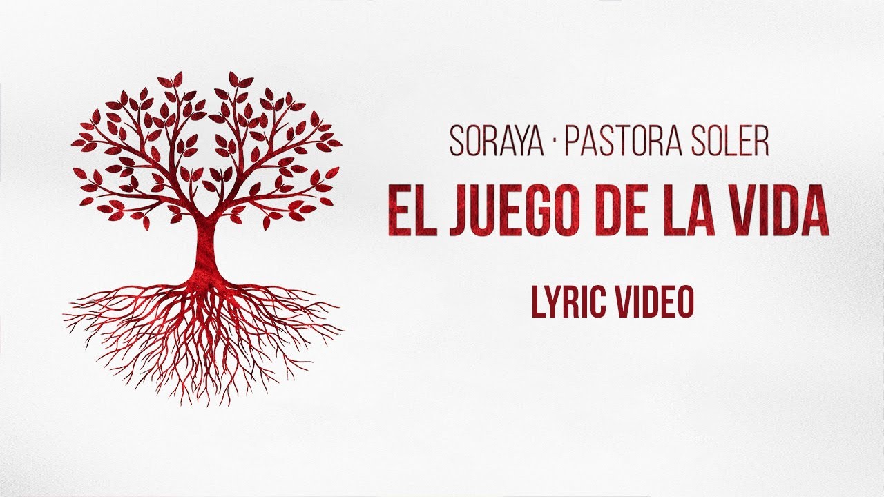 Soraya & Pastora Soler - El juego de la vida (Lyric Video)