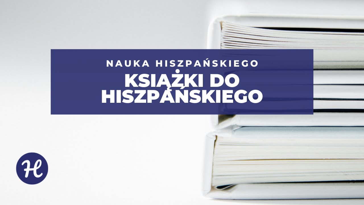 Podręczniki do hiszpańskiego. Jak nauczyć się hiszpańskiego? | #17 Hiszpański od Ręki