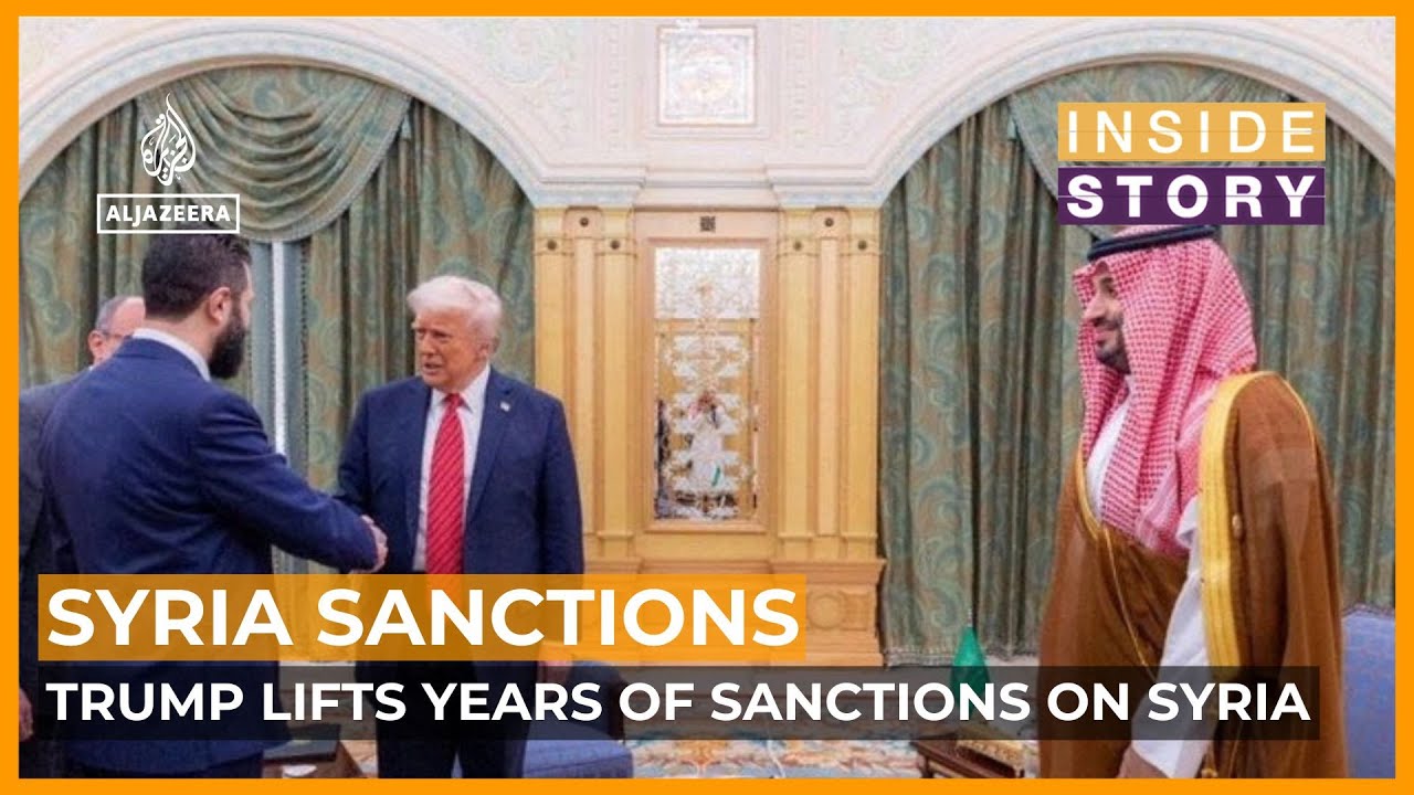How will the lifting of US sanctions help Syrians rebuild their country? | Inside Story