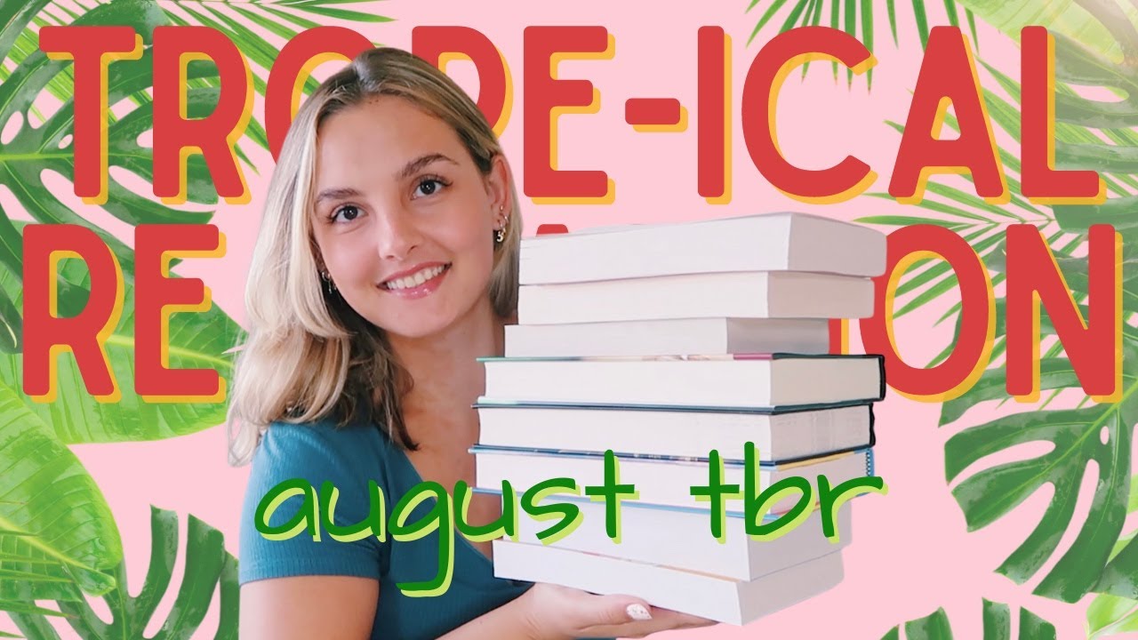 august tbr 🌿 TROPE-ICAL READATHON