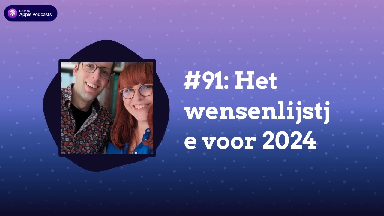 Smaakmakers - 2 - #91: Het wensenlijstje voor 2024