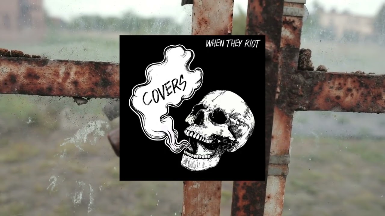 When They Riot Turn Legendary Tracks into a Grunge-Fueled Supernova You Didn’t Know You Needed