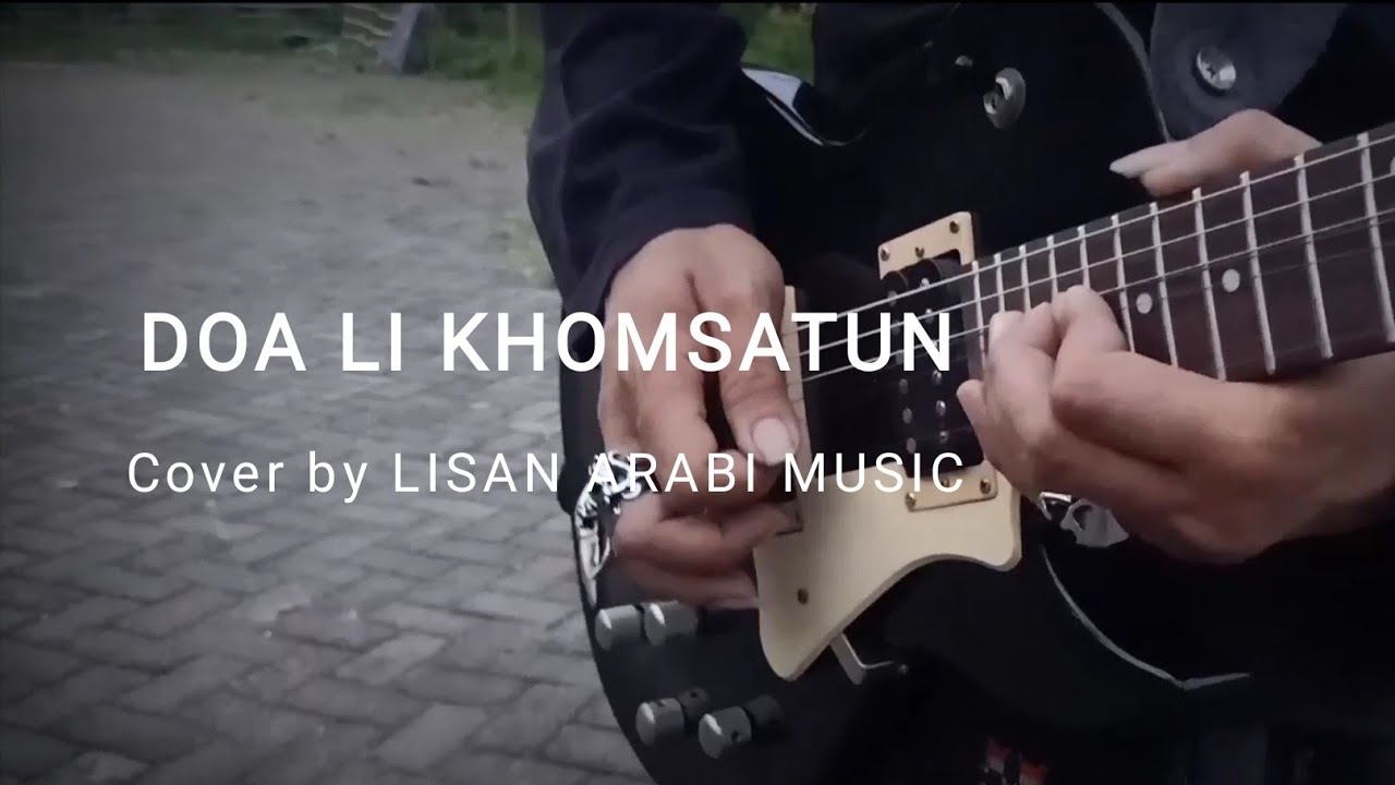 Li Khomsatun - Cover by Lisan Arabi Music