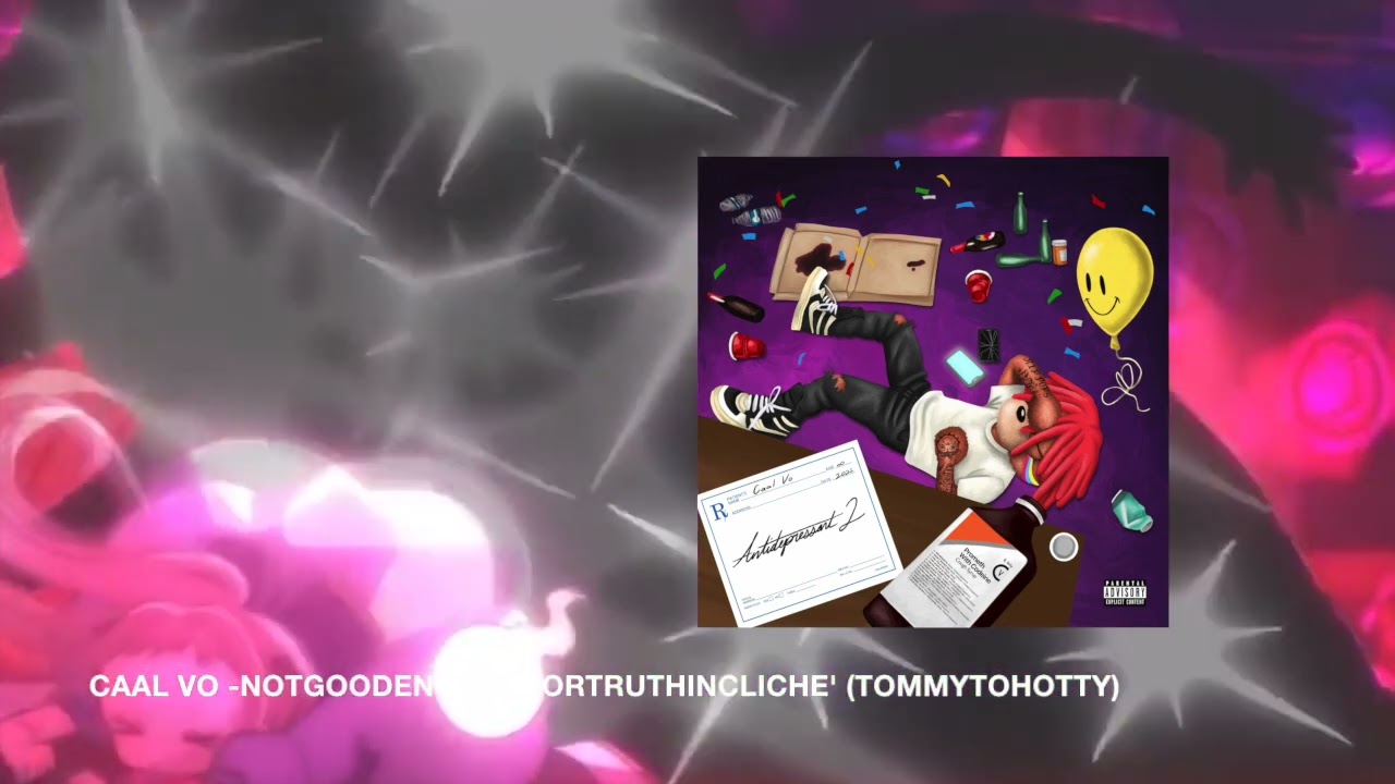 Caal Vo - NOTGOODENOUGHFORTRUTHINCLICHE' (TOMMYTOHOTTY)