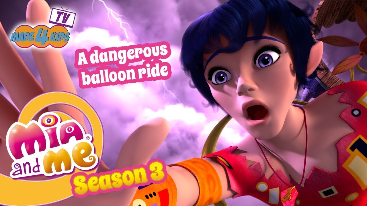 Dangerous ballon ride - Mia and me - season 3 - made 4 kids TV