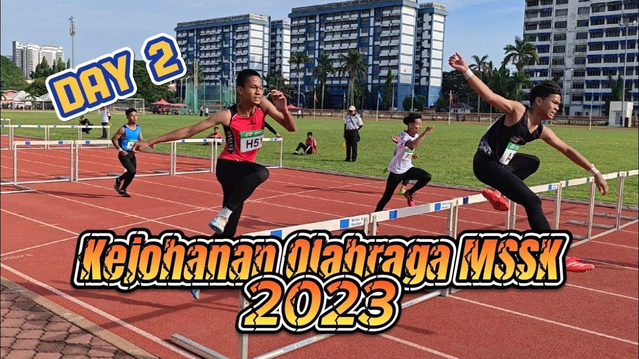 Day 2 - Kejohanan Olahraga MSS Kelantan 2023