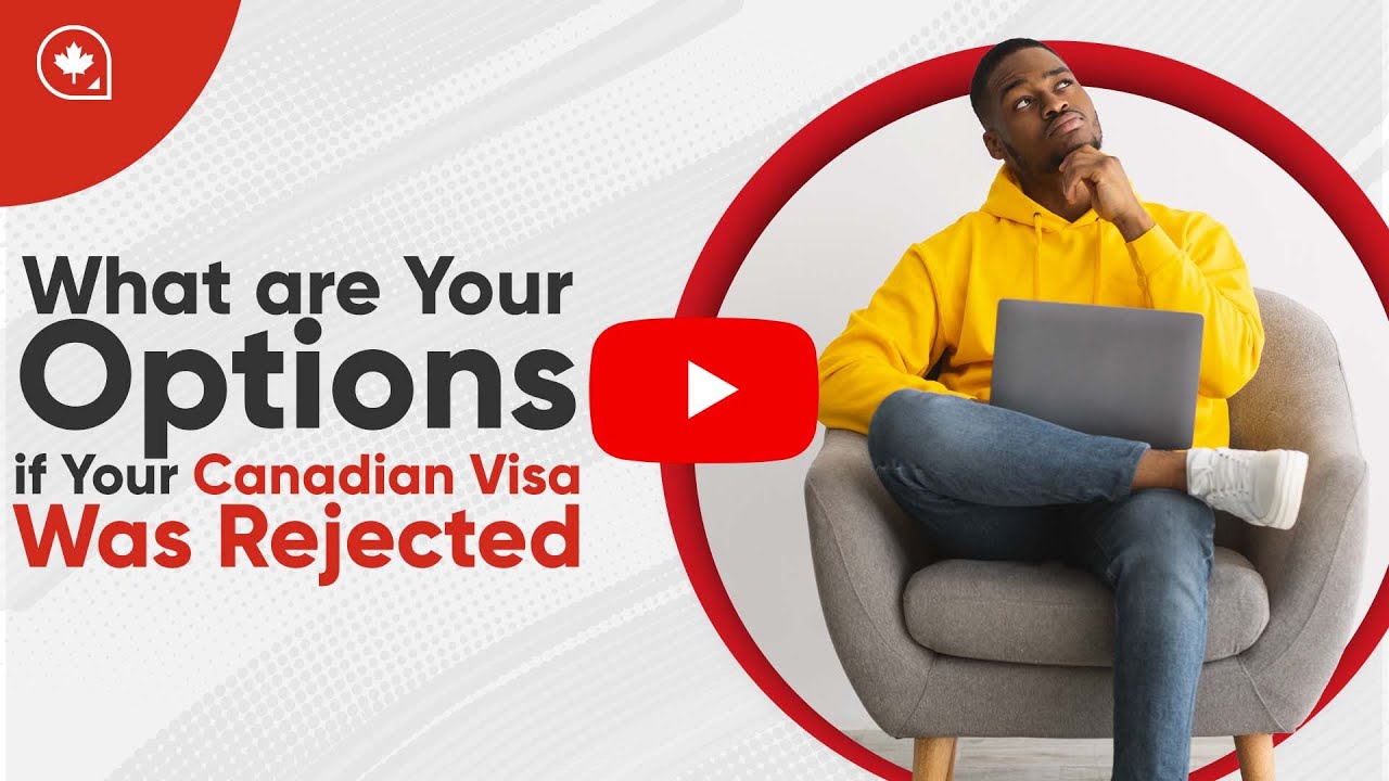 What are Your Options if Your Canadian Visa Was Rejected