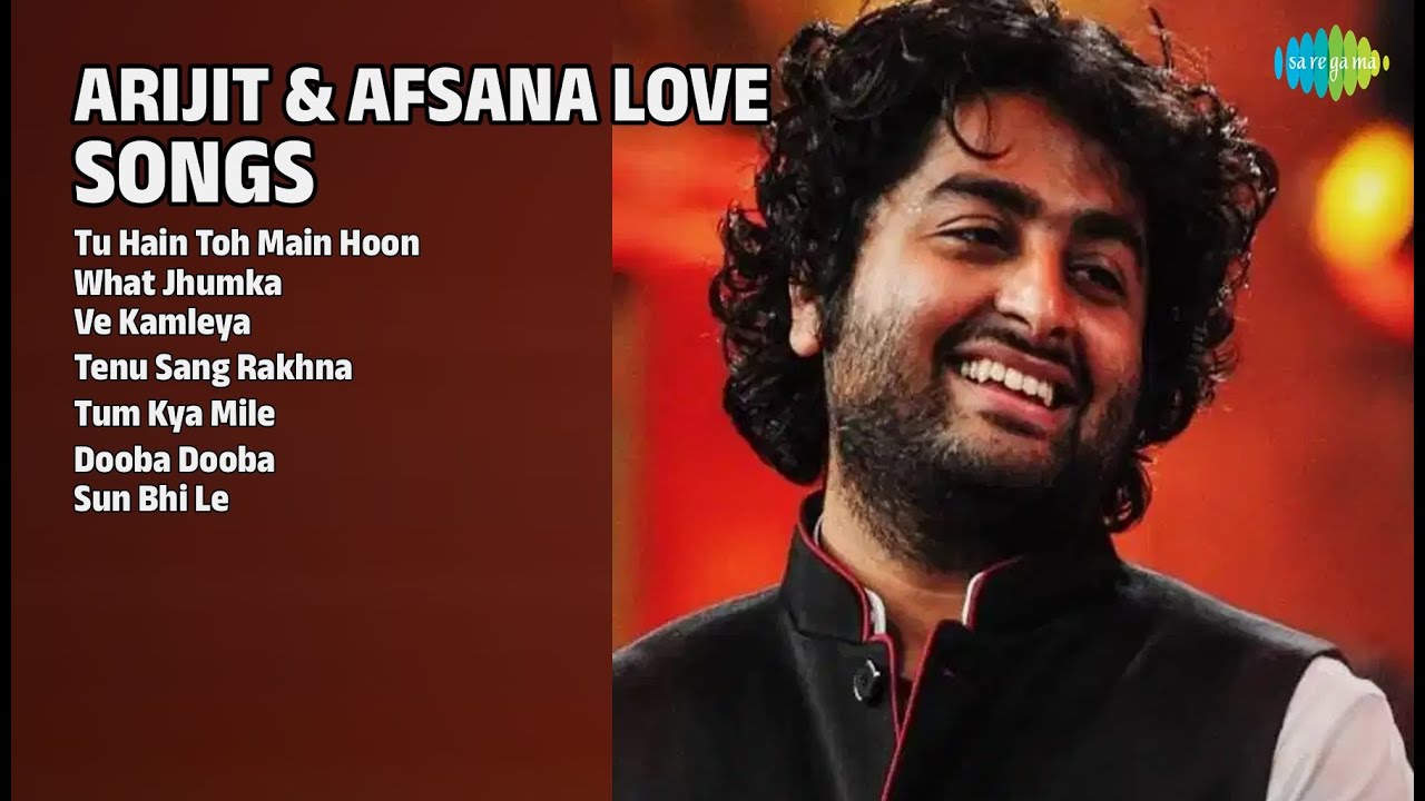 अरिजीत और अफसाना के हिट गाने | Arijit Singh Songs | Tu Hain Toh Main Hoon | What Jhumka