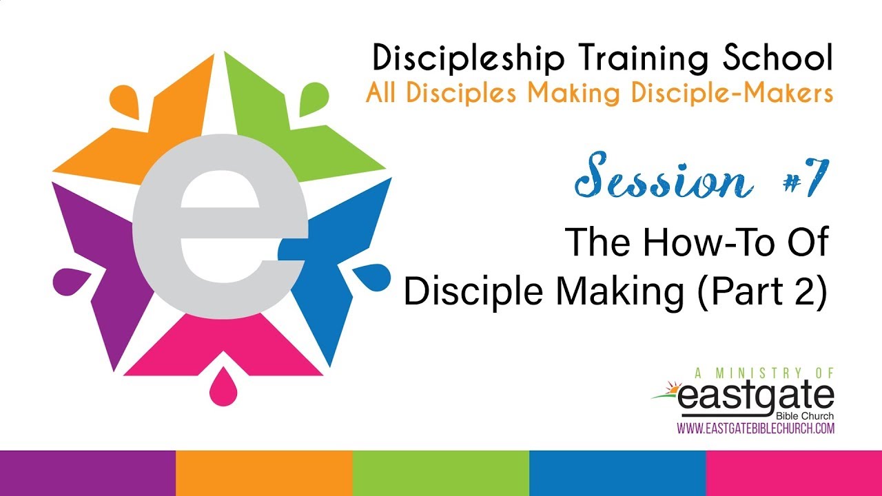 Discipleship Training School #7 - The 