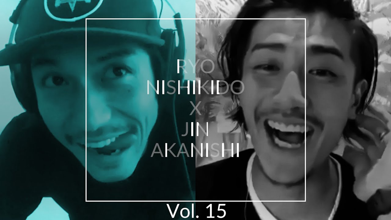NO GOOD TV - Vol. 15 | RYO NISHIKIDO & JIN AKANISHI