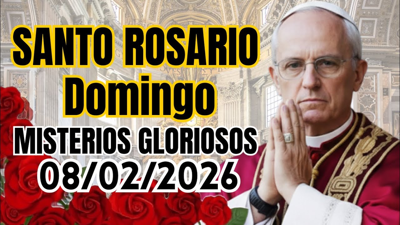 🌹 Santo Rosario Misterios Gloriosos 08 de febrero