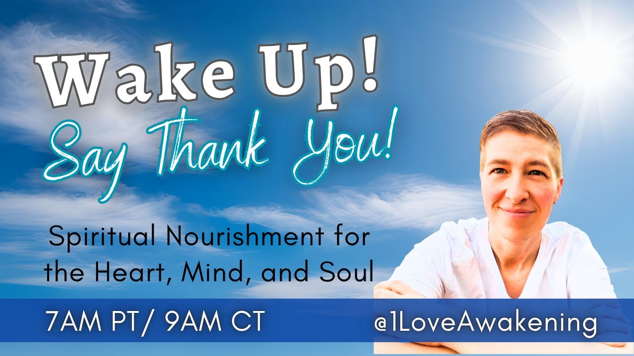Wake Up! Say Thank You! with Steph St. Amand