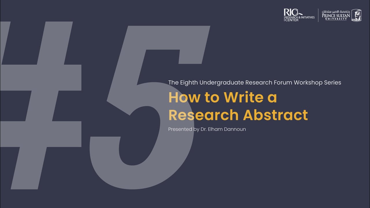 URF8 Workshop Series 5 — How to Write a Research Abstract: Focus on STEM
