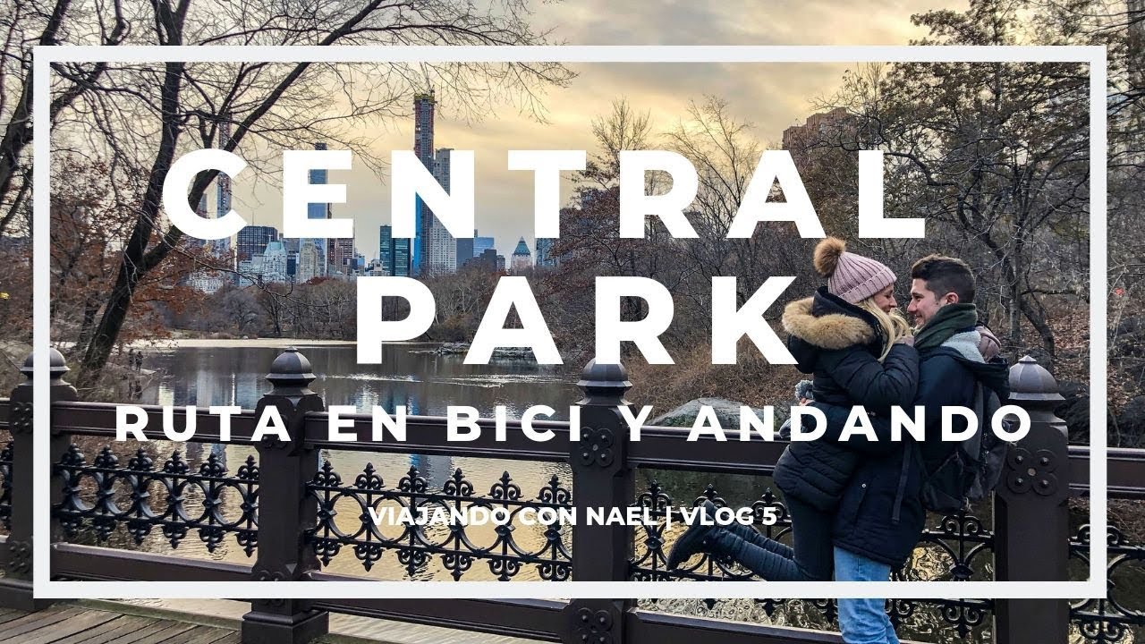 Paseamos por CENTRAL PARK | NUEVA YORK #5